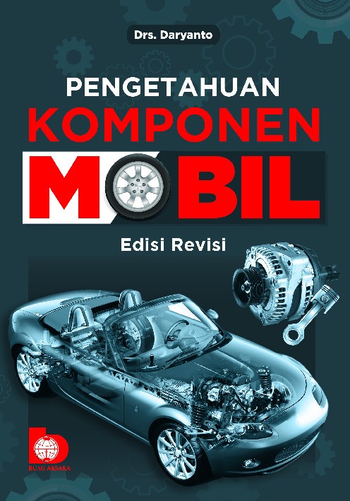 Pengetahuan Komponen Mobil (Edisi Revisi)